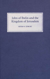 title John of Ibelin and the Kingdom of Jerusalem author Edbury - photo 1