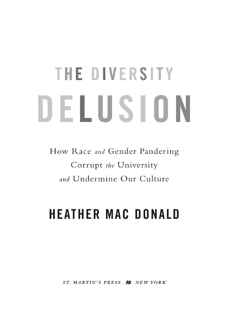 The Diversity Delusion How Race and Gender Pandering Corrupt the University and Undermine Our Culture - image 1