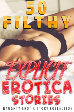 Hots - 50 FILTHY, EXPLICIT EROTICA STORIES (Naughty Erotic Story Collection)