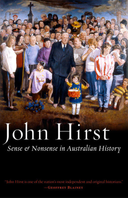 John Hirst - Sense and Nonsense in Australian History