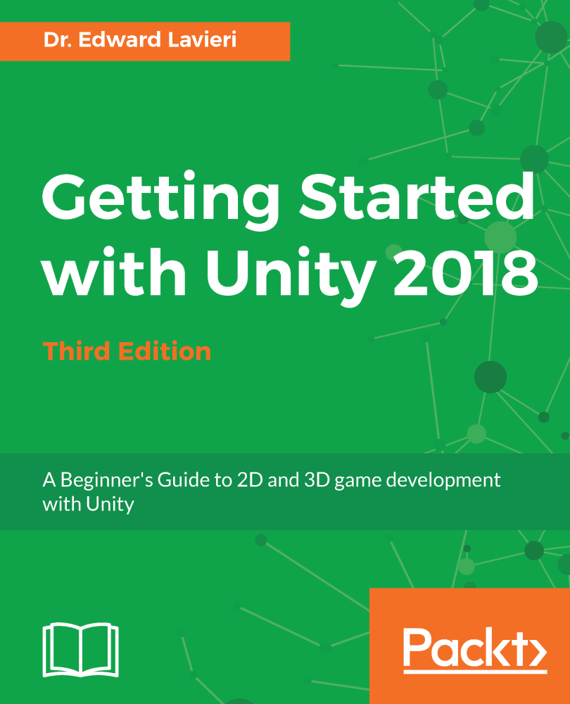 Getting Started with Unity 2018 Third Edition A Beginners Guide to 2D - photo 1