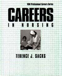 VGM Professional Careers Series Careers in Nursing Terence J Sacks - photo 1