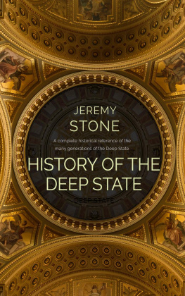 Jeremy Stone History of the Deep State