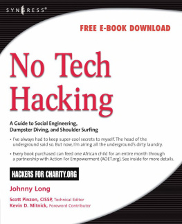 Johnny Long [Long - No Tech Hacking: A Guide to Social Engineering, Dumpster Diving, and Shoulder Surfing