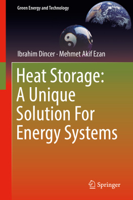 Ibrahim Dincer - Heat Storage: A Unique Solution For Energy Systems