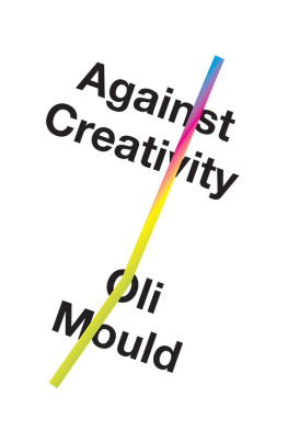 Oli Mould - Against Creativity