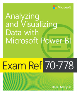 Daniil Maslyuk - Exam Ref 70-778 Analyzing and Visualizing Data by Using Microsoft Power BI