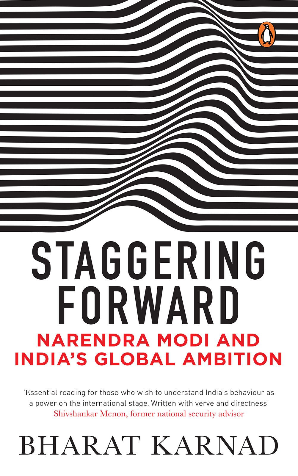 BHARAT KARNAD STAGGERING FORWARD Narendra Modi and Indias Global - photo 1
