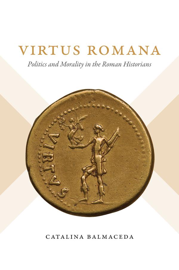 Virtus Romana STUDIES IN THE HISTORY OF GREECE AND ROME Robin Osborne - photo 1