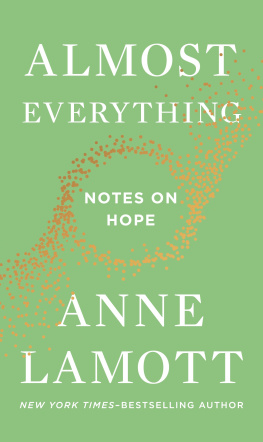 Anne Lamott Almost Everything: Notes on Hope