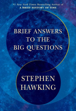 Stephen Hawking - Brief Answers to the Big Questions