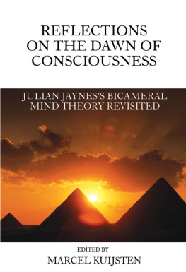 Julian Jaynes Society Reflections on the Dawn of Consciousness_ Julian Jaynes_s Bicameral Mind Theory Revisited