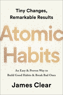 James Clear - Atomic Habits: Tiny Changes, Remarkable Results