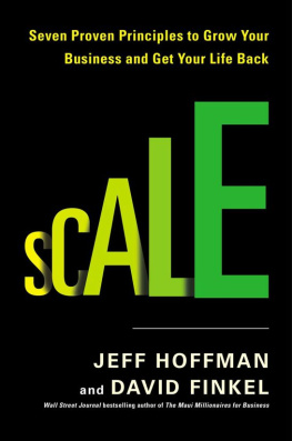 Jeff Hoffman - Scale: Seven Proven Principles to Grow Your Business and Get Your Life Back
