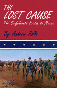 title The Lost Cause The Confederate Exodus to Mexico author - photo 1