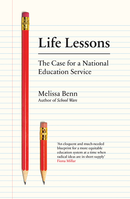 Life Lessons - The Case for a National Education Service - image 1