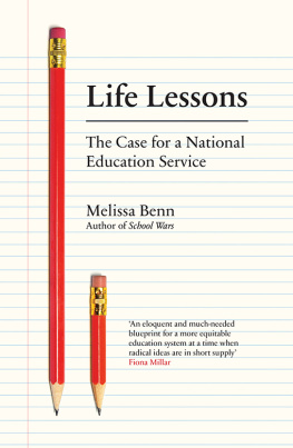 Melissa Benn - Life Lessons - The Case for a National Education Service