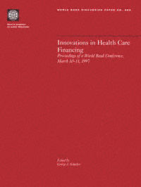 title Innovations in Health Care Financing Proceedings of a World Bank - photo 1