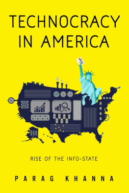 Parag Khanna - Technocracy in America: Rise of the Info-State