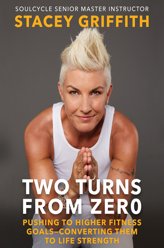 STACEY GRIFFITH is a Senior Master Instructor at SoulCycle who has been - photo 1