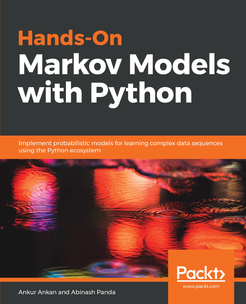 Hands-On Markov Models with Python Implement probabilistic models for - photo 1