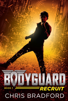 Chris Bradford - Recruit (Bodyguard #1, part 1)