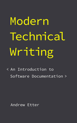 Andrew Etter Modern Technical Writing: An Introduction to Software Documentation