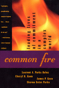 title Common Fire Leading Lives of Commitment in a Complex World - photo 1