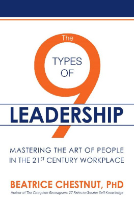 Chestnut - The 9 Types of Leadership: Mastering the Art of People in the 21st Century Workplace