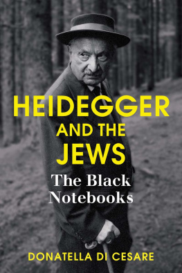 Donatella Di Cesare - Heidegger and the Jews: The Black Notebooks