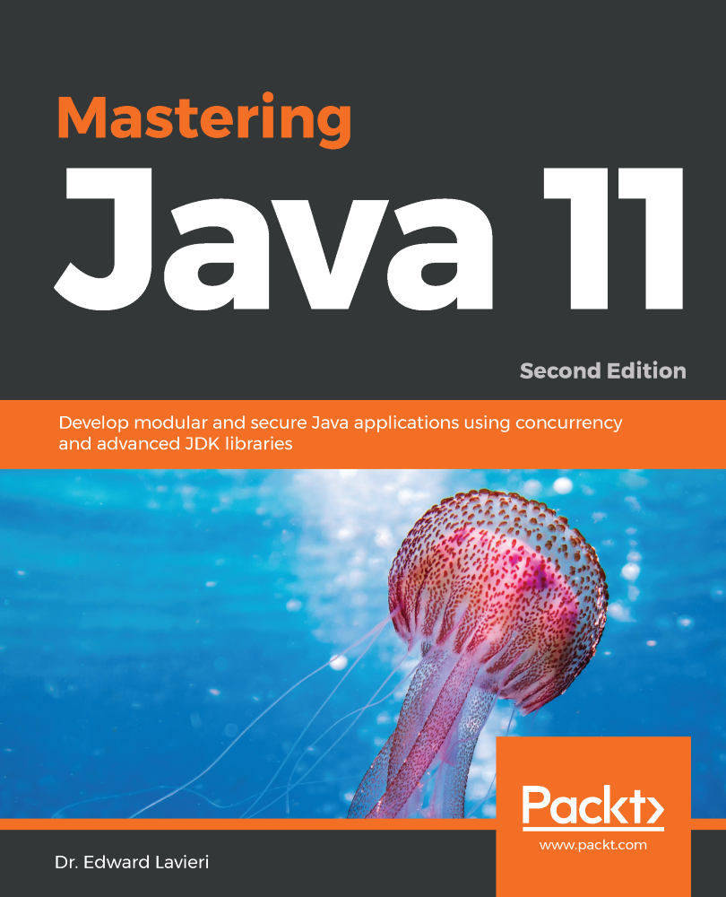 Mastering Java 11 Second Edition Develop modular and secure Java - photo 1