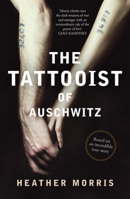 Heather Morris - The Tattooist of Auschwitz