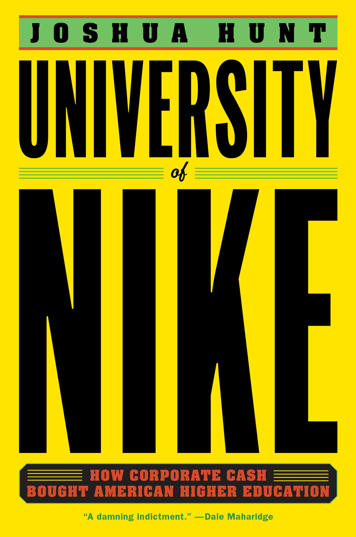 University of Nike Copyright 2018 by Joshua Hunt First Melville House Printing - photo 1