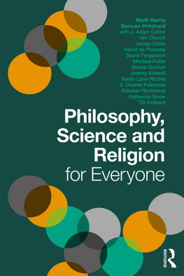 Mark Harris - Philosophy, Science and Religion for Everyone