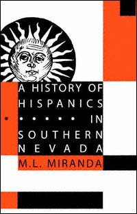 title A History of Hispanics in Southern Nevada author Miranda M - photo 1