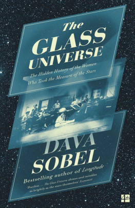 Dava Sobel The Glass Universe: The Hidden History of the Women Who Took the Measure of the Stars