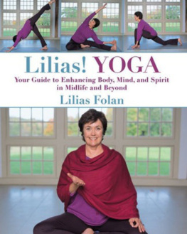 Lilias Folan - Lilias! Yoga Your Guide to Enhancing Body, Mind, and Spirit in Midlife and Beyond