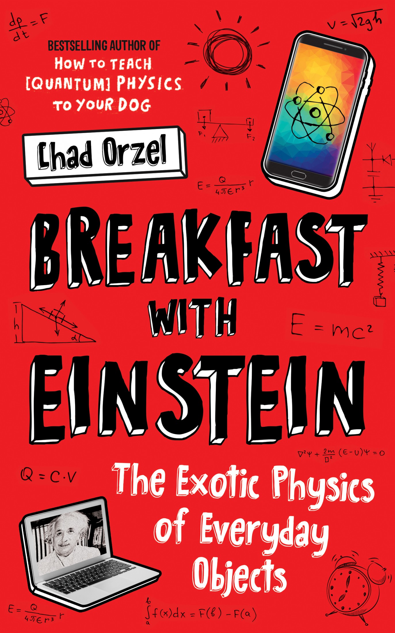 praise for BREAKFAST WITH EINSTEIN Common wisdom paints quantum mechanics as - photo 1