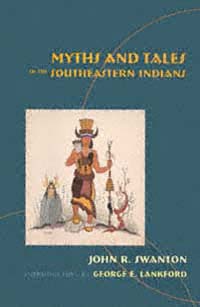 title Myths and Tales of the Southeastern Indians author Swanton - photo 1