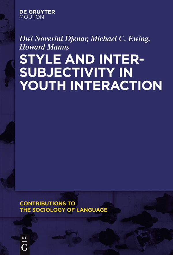 Style and Intersubjectivity in Youth Interaction - image 1