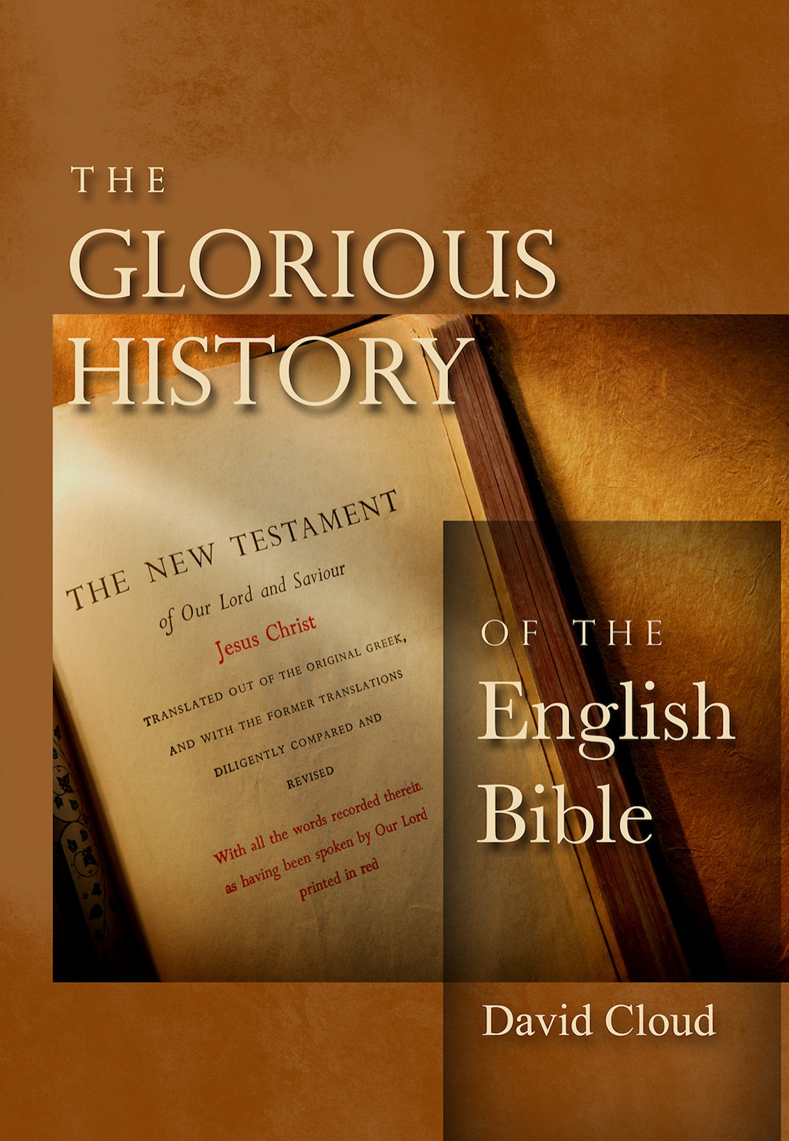 The Glorious History of the English Bible Copyright 2006 by David Cloud Updated - photo 1