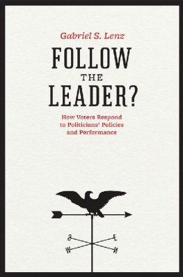 Lenz Follow the Leader? How Voters Respond to Politicians’ Policies and Performance