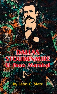 title Dallas Stoudenmire El Paso Marshal Western Frontier Library V - photo 1