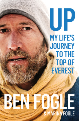 Ben Fogle - Up: My Life Journey to the Top of Everest