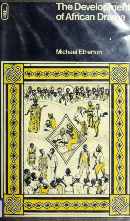 Michael Etherton - The Development of African Drama