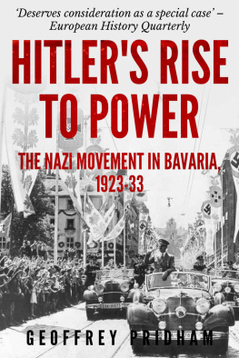 Geoffrey Pridham - Hitler’s Rise to Power : The Nazi Movement in Bavaria, 1923–1933