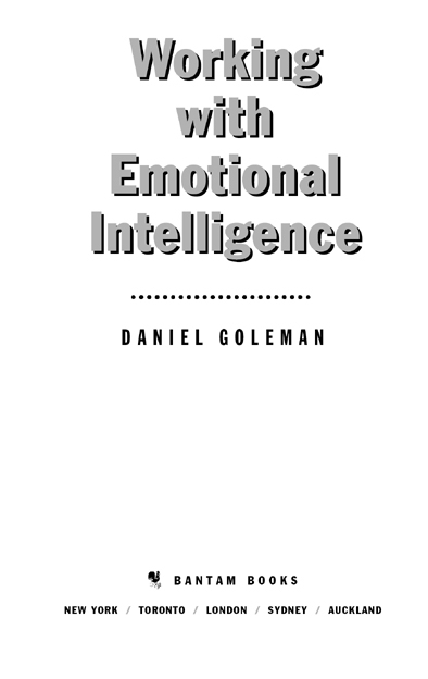 WORKING WITH EMOTIONAL INTELLIGENCE A Bantam Book PUBLISHING HISTORY Bantam - photo 2