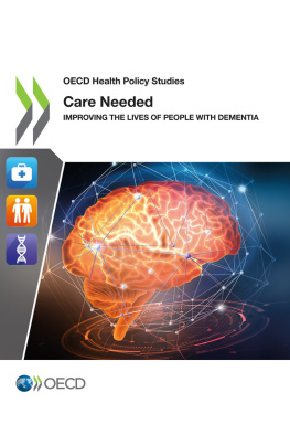 coll. - Care Needed : Improving the Lives of People with Dementia