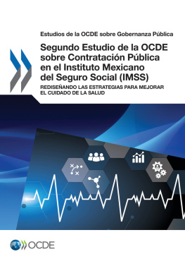 coll. - Segundo estudio de la OCDE sobre contratación pública en el Instituto Mexicano del Seguro Social (IMSS) : rediseñando las estrategias para mejorar el cuidado de la salud.