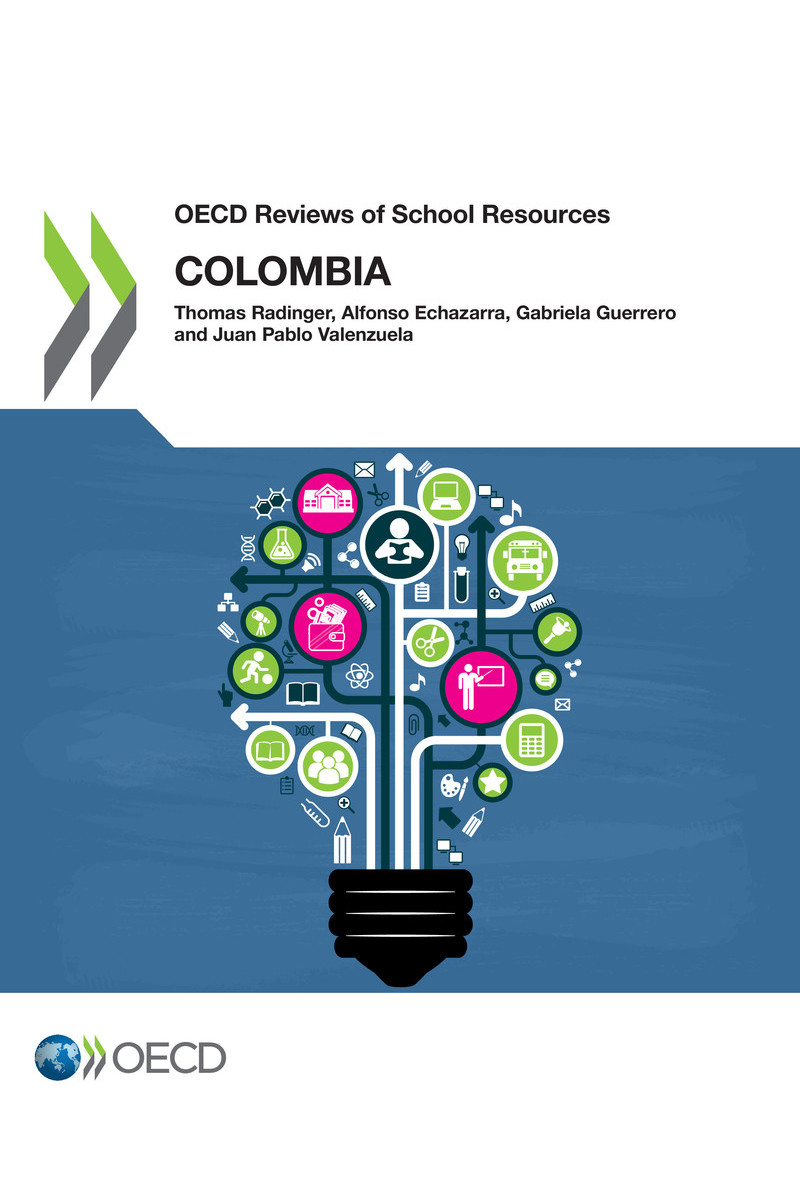 OECD Reviews of School Resources Colombia 2018 Please cite this publication - photo 1